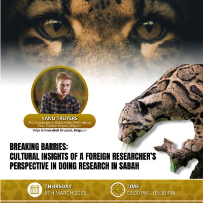 6 March 2025 - Breaking Barries: Cultural Insights of a Foreign Researcher’s Perspective in Doing Research in Sabah.